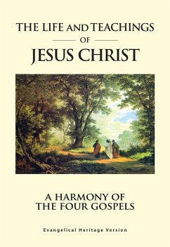 Life and Teachings of Jesus Christ eBook (eBook, ePUB) - Jensen, Aaron