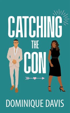 Catching the Con (Swindled In Love, #2) (eBook, ePUB) - Davis, Dominique