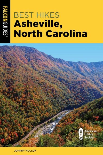 Best Hikes Asheville, North Carolina (eBook, ePUB) Best Hikes Asheville, North Carolina (eBook, ePUB)