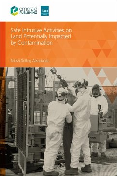 Safe Intrusive Activities on Land Potentially Impacted by Contamination (eBook, PDF) - British Drilling Association