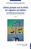 Libres propos sur le droit en vigueur au Gabon (eBook, PDF)