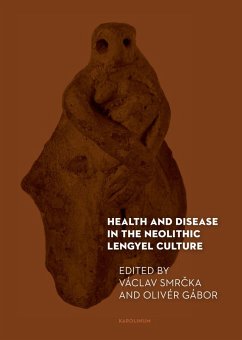 Cover Health and Disease in the Neolithic Lengyel Culture (eBook, PDF)