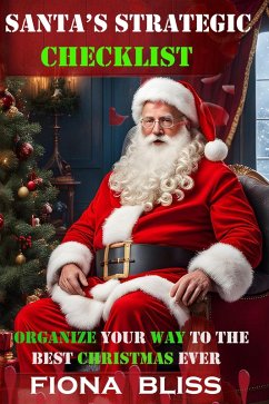 Cover Santa's Strategic Checklist: Organize Your Way To The Best Christmas Ever (eBook, ePUB)