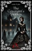 The Covenant's Shadow (The Blood Covenant Chronicles, #2) (eBook, ePUB) The Covenant's Shadow (The Blood Covenant Chronicles, #2) (eBook, ePUB)