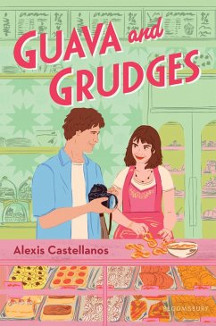 Guava and Grudges (eBook, ePUB) - Castellanos, Alexis