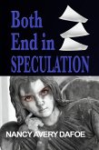 Both End in Speculation (eBook, ePUB) Both End in Speculation (eBook, ePUB)