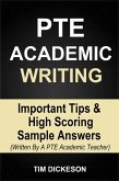 PTE Academic Writing - Important Tips & High Scoring Sample Answers (Written By A PTE Academic Teacher) (eBook, ePUB) PTE Academic Writing - Important Tips & High Scoring Sample Answers (Written By A PTE Academic Teacher) (eBook, ePUB)
