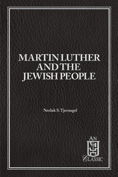 Martin Luther and the Jewish People eBook (eBook, ePUB) - Tjernagel, Neelak S