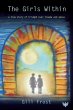 The Girls Within : A True Story of... - Bild 1