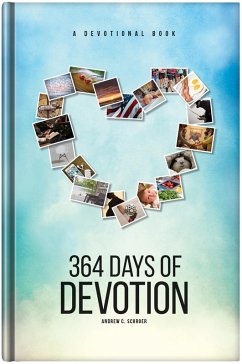 364 Days of Devotion (eBook, ePUB) - Schroer, Andrew C