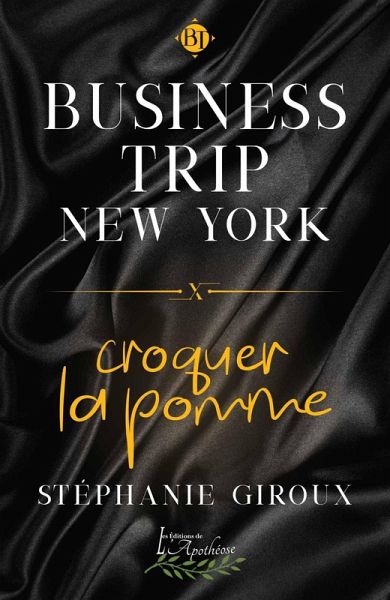 Business trip New York: Croquer la pomme (eBook, ePUB)