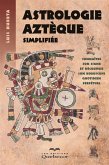 Astrologie aztèque simplifiée (eBook, ePUB)