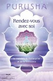 Rendez-vous avec soi (eBook, ePUB) Rendez-vous avec soi (eBook, ePUB)