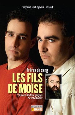 Les fils de Moïse (eBook, ePUB) - Roch-Sylvain Theriault, Theriault; Francois Theriault, Theriault