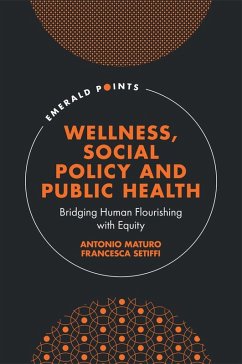 Wellness, Social Policy and Public Health (eBook, ePUB) - Maturo, Antonio; Setiffi, Francesca