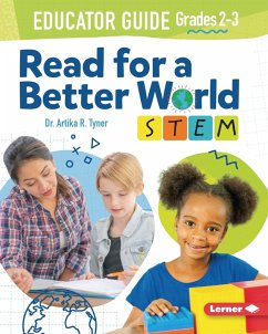 Read for a Better World (TM) STEM Educator Guide Grades 2-3 (eBook, PDF) - Tyner, Artika R.