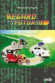 Regard vers le futur (eBook, ePUB) Regard vers le futur (eBook, ePUB)