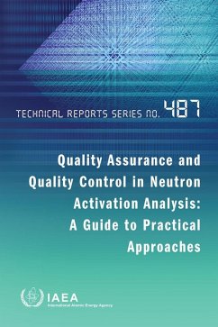 Quality Assurance and Quality Control in Neutron Activation Analysis: A Guide to Practical Approaches (eBook, ePUB) - Iaea