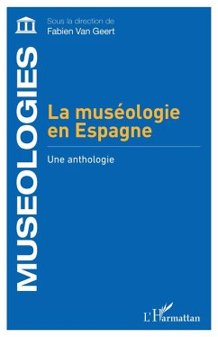 La muséologie en Espagne (eBook, ePUB) - Geert, van