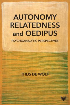 Autonomy, Relatedness and Oedipus : Psychoanalytic Perspectives (eBook, ePUB) - de Wolf, Thijs