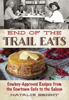 End of the Trail Eats (eBook, ePUB) - Bright, Natalie