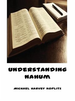 Understanding Nahum (eBook, ePUB) - Koplitz, Michael Harvey