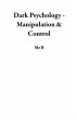 Dark Psychology - Manipulation &... - Bild 1