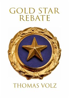 Gold Star Rebate (Testament) (eBook, ePUB) - Volz, Thomas