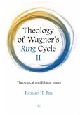 Theology of Wagner's Ring Cycle II (eBook, PDF)