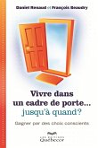 Vivre dans un cadre de porte...jusqu'à quand ? (eBook, ePUB)