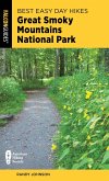 Best Easy Day Hikes Great Smoky Mountains National Park (eBook, ePUB) Best Easy Day Hikes Great Smoky Mountains National Park (eBook, ePUB)