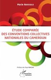 Etude comparée des conventions collectives nationales au Cameroun (eBook, PDF)