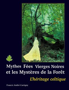 Cover Mythes, fées, vierges noires et les mystères de la forêt (eBook, ePUB)
