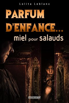 Parfum d'enfance (eBook, ePUB) - Lolita Leblanc, Leblanc