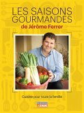 Les saisons gourmandes de Jérôme Ferrer (eBook, PDF) Les saisons gourmandes de Jérôme Ferrer (eBook, PDF)