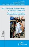De la chute du mur de Berlin au conflit ukrainien (eBook, ePUB) De la chute du mur de Berlin au conflit ukrainien (eBook, ePUB)