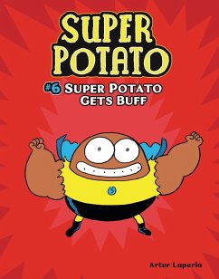 Super Potato Gets Buff (eBook, PDF) - Laperla, Artur