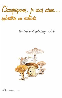 Cover Champignons, je vous aime... (eBook, PDF)