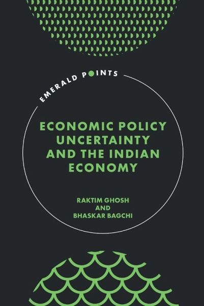 Economic Policy Uncertainty and the Indian Economy (eBook, PDF)