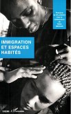 Immigration et espaces habités (eBook, PDF) Immigration et espaces habités (eBook, PDF)