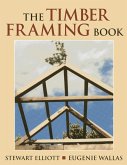 The Timber Framing Book (eBook, ePUB)