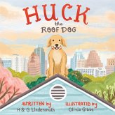 Huck the Roof Dog (eBook, ePUB) Huck the Roof Dog (eBook, ePUB)