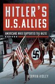 Hitler's U.S. Allies (eBook, ePUB)
