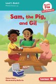 Sam, the Pig, and Gil (eBook, PDF)