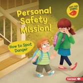 Personal Safety Mission! (eBook, ePUB) Personal Safety Mission! (eBook, ePUB)