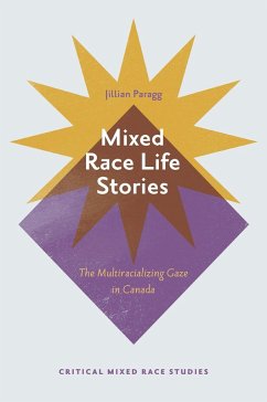 Mixed Race Life Stories (eBook, ePUB) - Paragg, Jillian