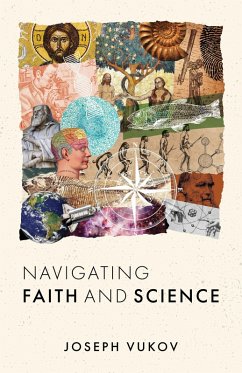 Navigating Faith and Science (eBook, ePUB) - Vukov, Joseph