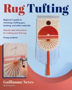 Rug Tufting (eBook, ePUB) - Neves, Guillaume