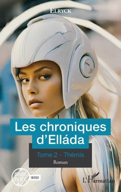 Les chroniques d'Elláda (eBook, PDF) - Elryck