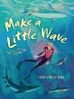 Make a Little Wave (eBook, PDF) - Bild 1